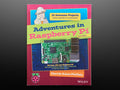 Adventures in Raspberry Pi - Third Edition [discontinued] by Wiley - The Pi Hut