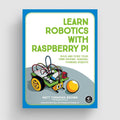 Learn Robotics with Raspberry Pi by No Starch Press - The Pi Hut